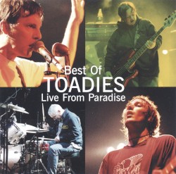 Best of Toadies: Live From Paradise