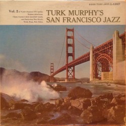Turk Murphy's San Francisco Jazz, Vol.2