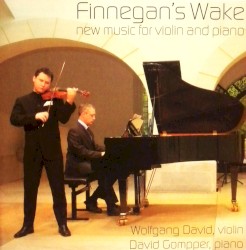 Finnegan's Wake: New Music for Violin and Piano