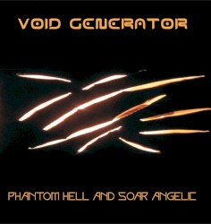 Phantom Hell and Soar Angelic