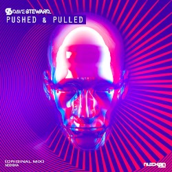 Pushed & Pulled (Original Mix)