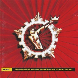 Bang!… The Greatest Hits of Frankie Goes to Hollywood