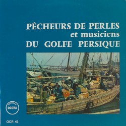 Pêcheurs de perles et musiciens du golfe persique