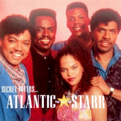 Secret Lovers... The Best of Atlantic Starr