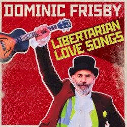 Libertarian Love Songs