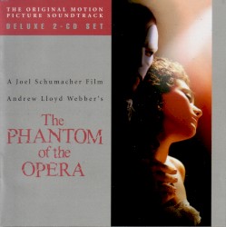 The Phantom of the Opera: The Original Motion Picture Soundtrack