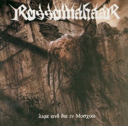 Live and Die in Moscow