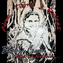 Alma, tierra y raíces: Para la historia...