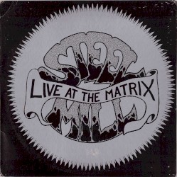Live at the Matrix