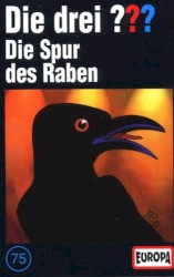 Die drei ??? 75: Die Spur des Raben