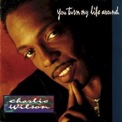 You Turn My Life Around