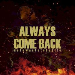 Always Come Back