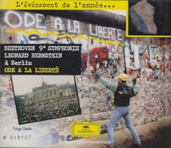 Beethoven 9° Symphonie - Leonard Bernstein à Berlin - Ode A La Liberté