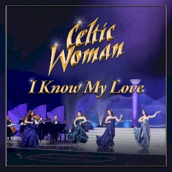 I Know My Love (20th Anniversary)