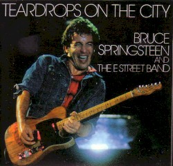 Teardrops on the City