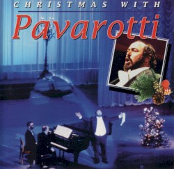 Christmas With Pavarotti