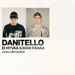 Ei hyvää ilman pahaa