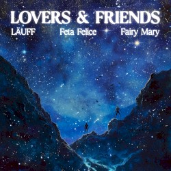 Lovers & Friends