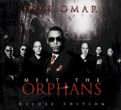 Don Omar Presents: Meet the Orphans