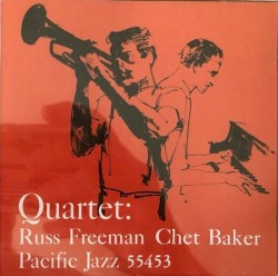 Quartet: Russ Freeman And Chet Baker