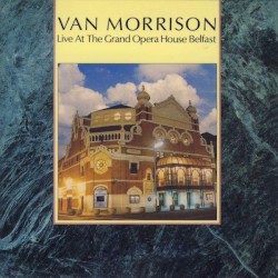 Live at the Grand Opera House Belfast