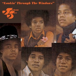 Lookin’ Through the Windows