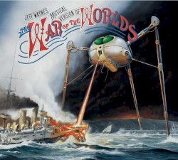 Jeff Wayne's Musical Version of The War of the Worlds