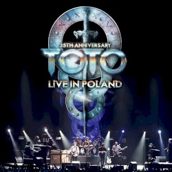 35th Anniversary Tour – Live in Poland
