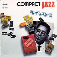 Compact Jazz: Dizzy Gillespie