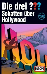 Die drei ??? 128: Schatten über Hollywood