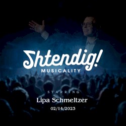 Feb 14 2023 With Lipa Schmeltzer