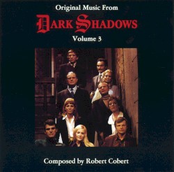 Original Music From Dark Shadows Volume 3