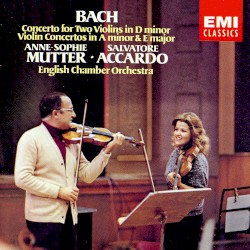 Concerto for Two Violins in D minor / Violin Concertos in A minor & E major