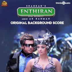 Enthiran (Original Background Score)