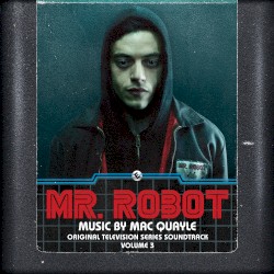 Mr. Robot - Volume 3 (Original Television Series Soundtrack)