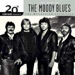 20th Century Masters: The Millennium Collection: The Best of The Moody Blues