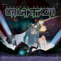 Brendon Small's Galaktikon