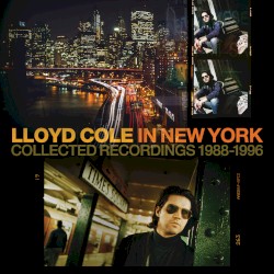 In New York: Collected Recordings 1988–1996