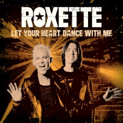 Let Your Heart Dance With Me