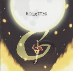 BOSSIZM!