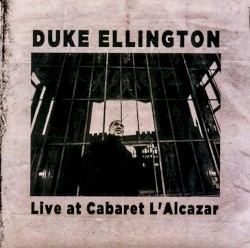 Live at Cabaret L'Alcazar