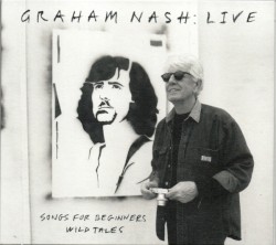 Live: Songs for Beginners / Wild Tales