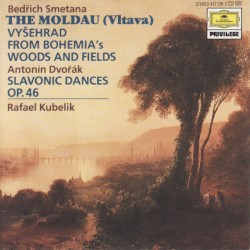Bedřich Smetana: »Die Moldau« / Vyšehrad / Aus Böhmens Hain und Flur / Antonín Dvořák: Slawische Tänze op. 46