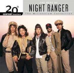 20th Century Masters: The Millennium Collection: The Best of Night Ranger