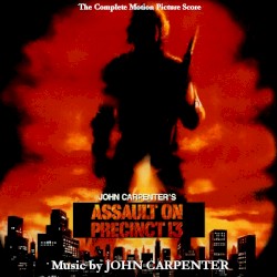 Assault on Precinct 13: Complete Score