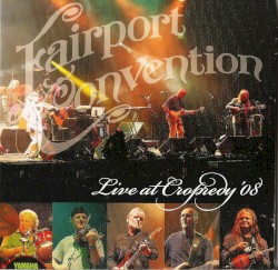 Live at Cropredy ’08