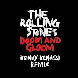 Doom and Gloom (Benny Benassi Remix)
