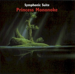 Princess Mononoke Symphonic Suite