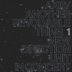 Axis/Another Revolvable Thing 1