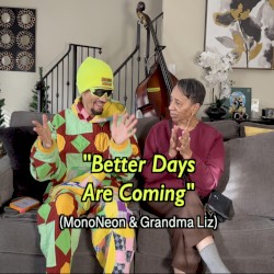 Better Days Are Coming